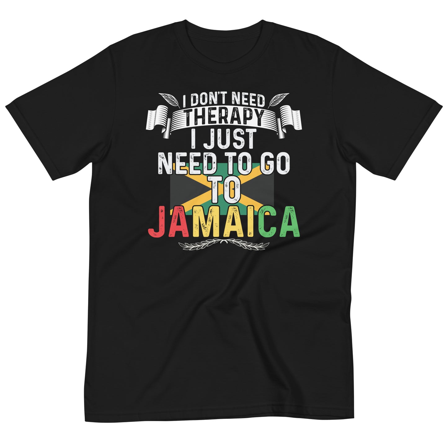 I Don't Need Therapy Jamaica Organic T-Shirt