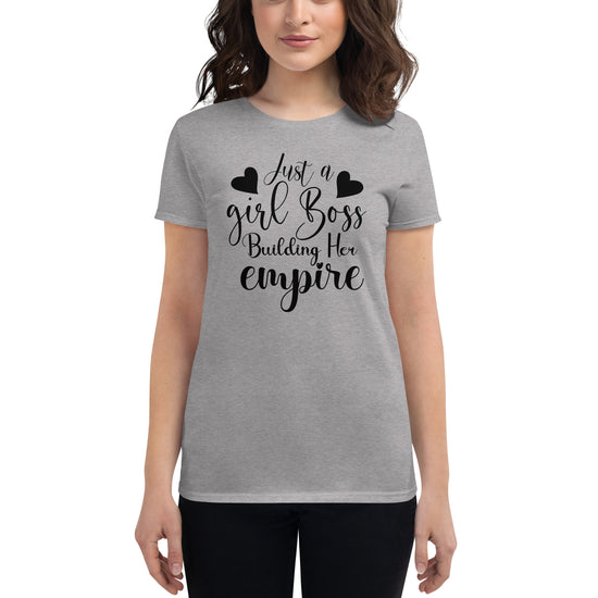 Just a Girl Boss Building Her empire, Women's short sleeve t-shirt