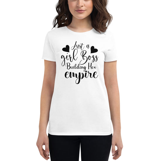 Just a Girl Boss Building Her empire, Women's short sleeve t-shirt